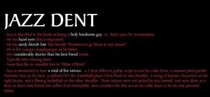  Jazz Dent | His Appearance
