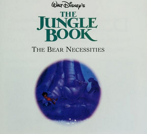  The Jungle Book - The menanggung, bear Necessities