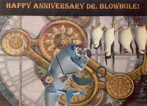  Happy Anniversary Dr Blowhole!