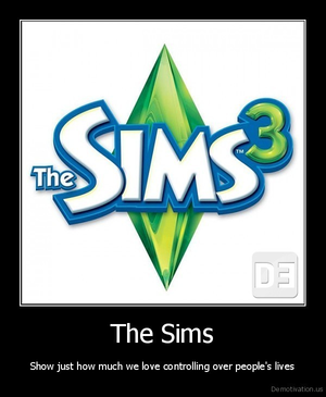  Sims 3 Demotivational Poster
