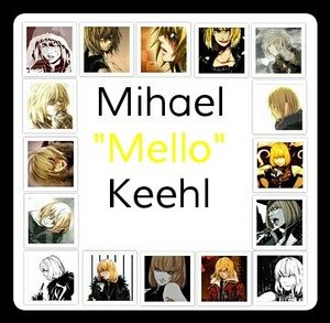  Mihael 'Mello' Keehl | Death Note