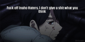 My Message To Inaho Haters
