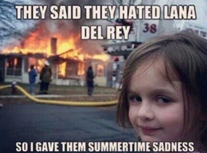  Funny pic related to Lana Del Rey प्रशंसकों