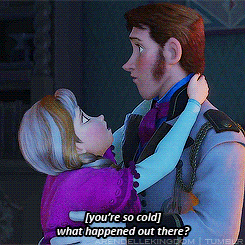 Hans + Showing some sort of concern towards Anna