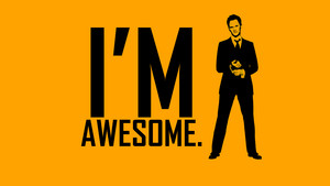 I'm Awesome - Barney Stinson