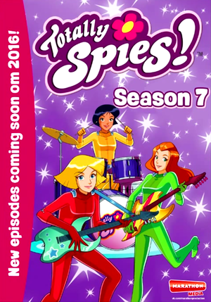  Totally Spies Season 7 OFFICIAL POSTER!