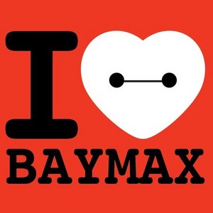  I ❤️ BAYMAX FOREVER!