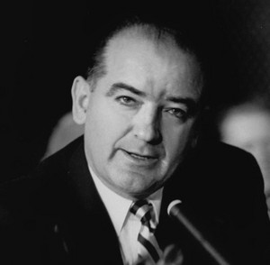  Joseph Raymond "Joe" McCarthy (November 14, 1908 – May 2, 1957)