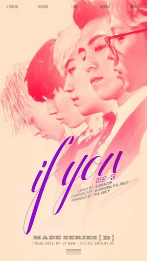  Big Bang to calm things down with volgende track 'If You'