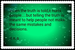 The Truth is not meant to hurt