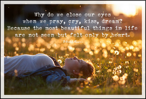  Why do We Close our eyes?...
