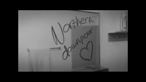  Northern Downpour {Music Video}