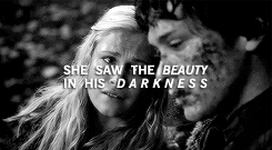 "She saw the beauty in his darkness"
