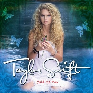  Taylor تیز رو, سوئفٹ - Cold As آپ