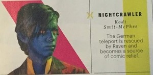  Entertainment Weekly's first look at X-men: Apocalypse -- Nightcrawler snipit