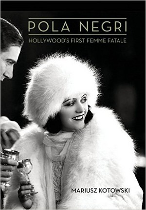  Pola Negri: Hollywood's First Femme Fatale