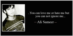 ali sameer love quotes, ali sameer sad quotes, ali sameer family quotes, ali sameer lovely quotes, a