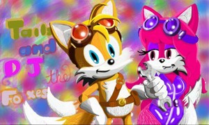  DJ and Tails
