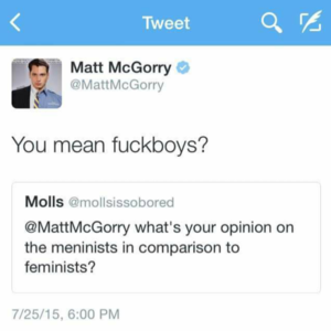  Matt on "Meninists" tweet