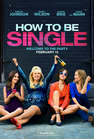  How to Be Single (2016) - Movie Poster
