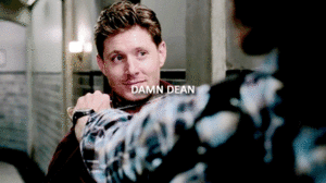 Damn Dean!
