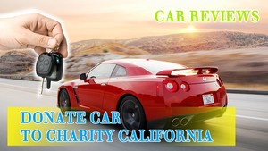  Donate a Car to Charity California