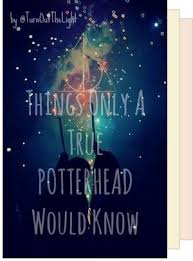  Only a True Potterhead