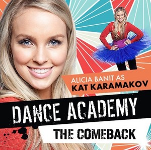  Dance Academy: The Comeback Cast - Alicia Banit as Kat Karamakov