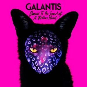  GALANTIS - Dancin' To The Sound Of A Broken jantung