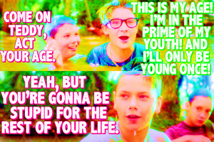  I'm in the prime of my youth! And I'll only be young once!