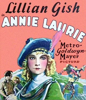  Annie Laurie | Lillian Gish