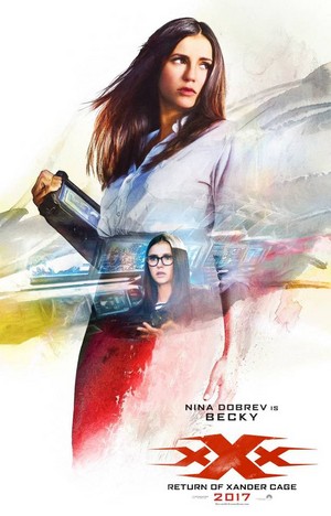  xXx: The Return of Xander Cage - Character Poster - Nina Dobrev as Becky
