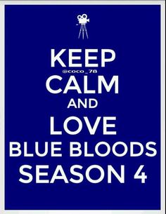  Blue Bloods- Keep Calm