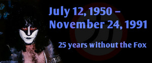  Eric Carr (July 12, 1950 – November 24, 1991) 25 years without the लोमड़ी, फॉक्स
