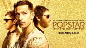  Popstar: Never stop Never Stopping Movie Poster