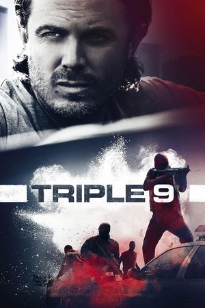 Triple 9 Posters Fan Made