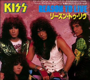  吻乐队（Kiss） (Reason to Live) 1987