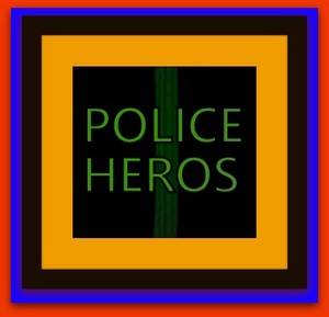  POLICE HEROS 22