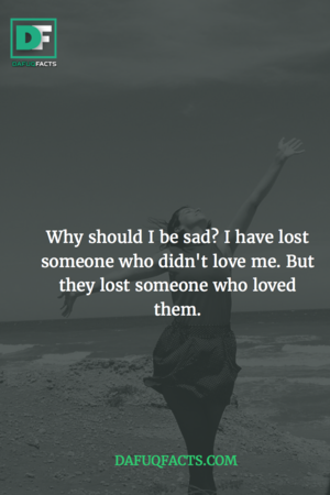  Why should I be sad?