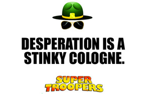 Super Troopers Quotes
