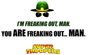  Super Troopers উদ্ধৃতি