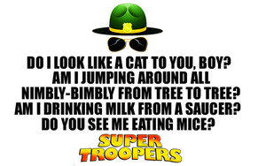  Super Troopers Цитаты