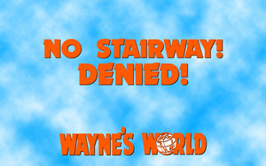  Wayne's World Quote 壁纸