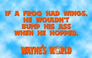  Wayne's World Quote پیپر وال