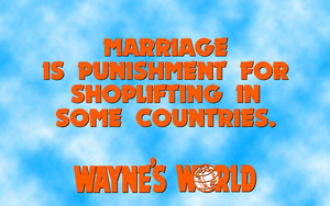  Wayne's World Quote wallpaper