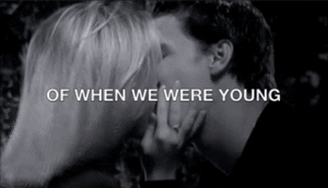  Buffy/Angel Gif - When We Were Young