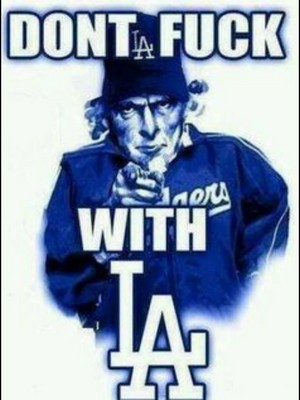  Los Angeles Dodgers - Don't Fuck With LA