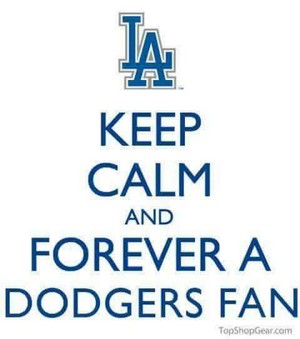 Los Angeles Dodgers - Keep Calm And Forever A Dodgers fã