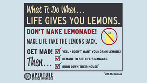  When Life Gives あなた Lemons