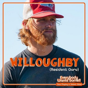  Everybody Wants Some - Willoughby